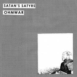 Satan's Satyrs : Satan's Satyrs - Ohmwar